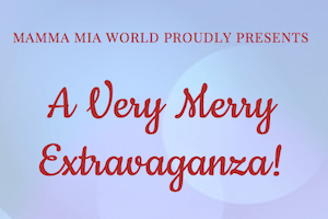 a very merry extravaganza, mama mia world, toronto ontario law firm, mississauaga personal injury law firm