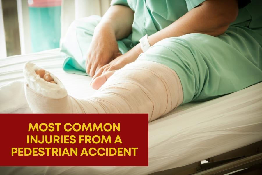 Most common injuries from a pedestrian accident.