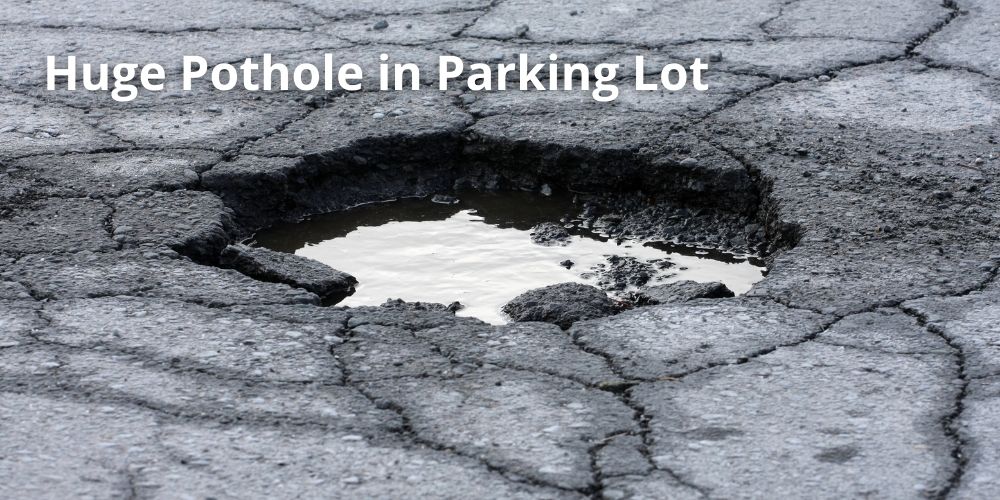Many property owners d not maintain their parking lots in a safe manor. A large pothole in a parking lot can be a tripping hazard.