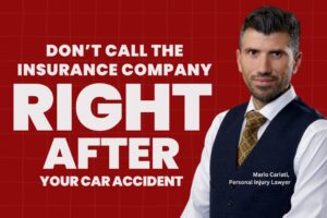 Why not to call the insurance company first after a car accident in Ontario.