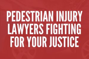 Pedestrian Injury Lawyers Fighting for Your Justice at Cariati Law